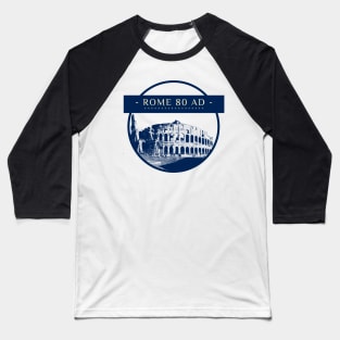 Rome 80 AD Baseball T-Shirt